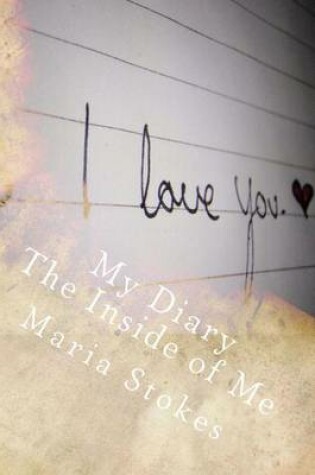 Cover of My Diary The Inside of Me