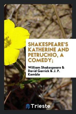Book cover for Shakespeare's Katherine and Petruchio, a Comedy;