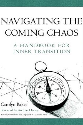 Cover of Navigating The Coming Chaos