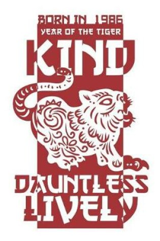 Cover of Born In 1986 Year Of The Tiger Kind Dauntless Lively