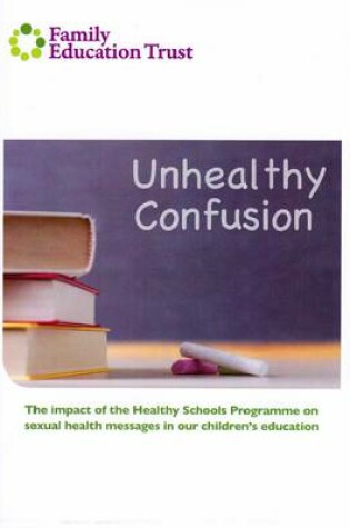 Cover of Unhealthy Confusion