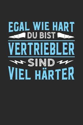 Book cover for Egal wie hart du bist Vertriebler sind viel harter