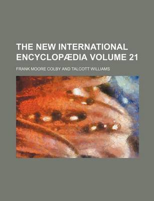 Book cover for The New International Encyclopaedia Volume 21