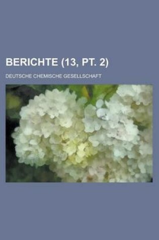 Cover of Berichte (13, PT. 2 )