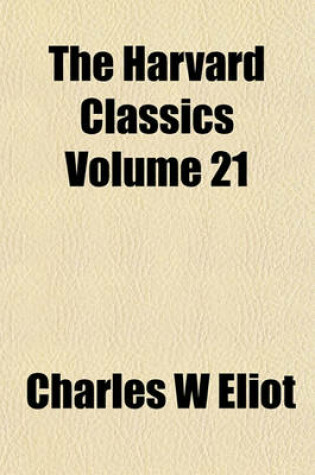 Cover of The Harvard Classics Volume 21