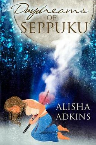 Cover of Daydreams of Seppuku