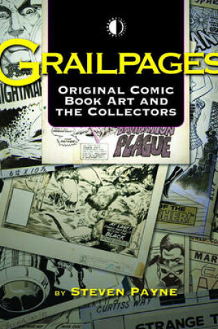 Cover of Grailpages: Original Comic Book Art And The Collectors