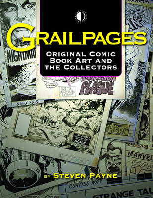 Book cover for Grailpages: Original Comic Book Art And The Collectors