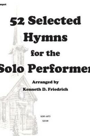 Cover of 52 Selected Hymns for the Solo Performer-trumpet version