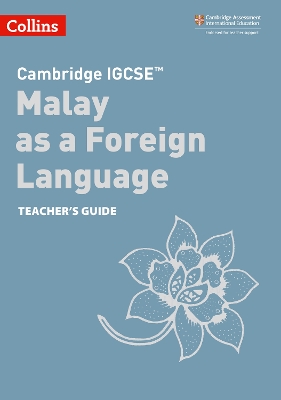 Book cover for Cambridge IGCSE (TM) Malay as a Foreign Language Teacher's Guide