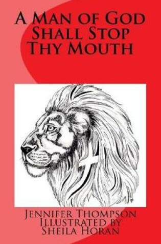 Cover of A Man of God Shall Stop Thy Mouth