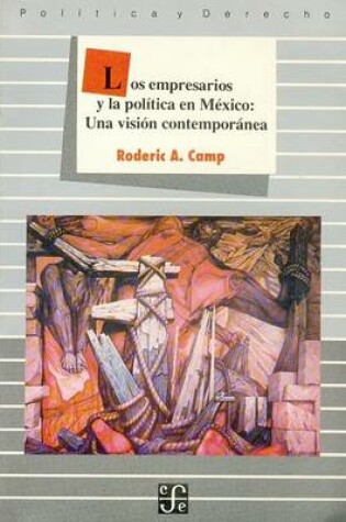 Cover of Los Empresarios y La Pol-Tica En M'Xico