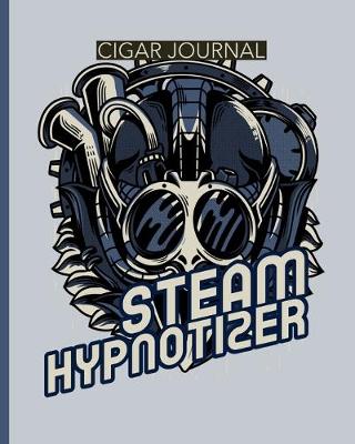 Book cover for Steam Hypnotizer Cigar Journal