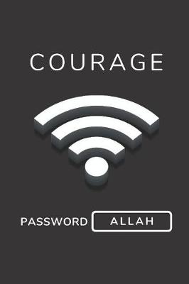 Book cover for Courage Password Allah