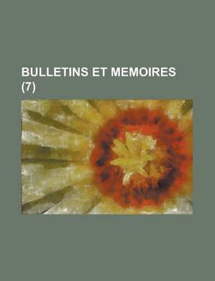 Book cover for Bulletins Et Memoires (7 )