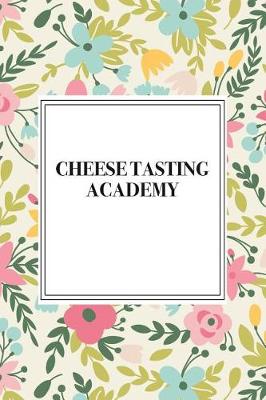 Book cover for Cheese Tasting Academy