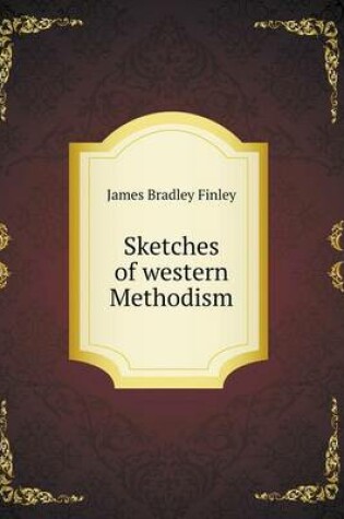 Cover of Sketches of western Methodism