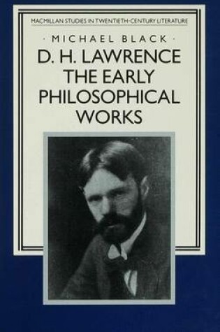 Cover of D.H. Lawrence: The Early Philosophical Works