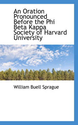 Book cover for An Oration Pronounced Before the Phi Beta Kappa Society of Harvard University