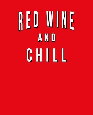 Book cover for Red Wine And Chill