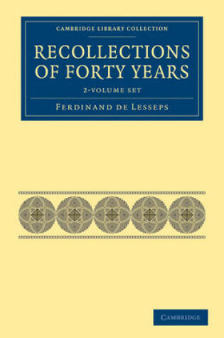 Cover of Recollections of Forty Years 2 Volume Set