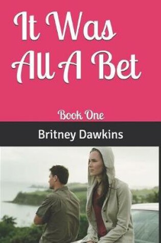 Cover of It Was All A Bet