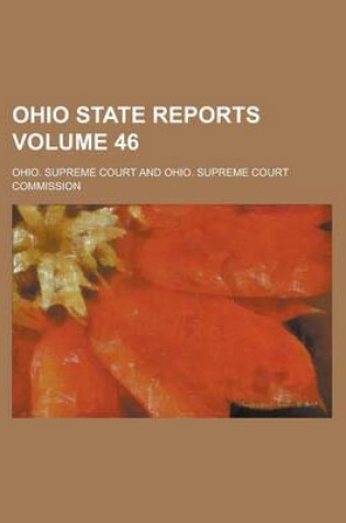 Cover of Ohio State Reports Volume 46