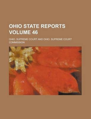 Book cover for Ohio State Reports Volume 46