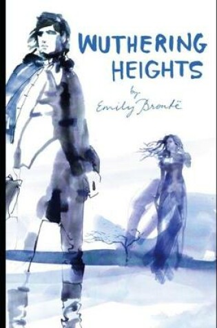 Cover of Wuthering Heights "Annotated & Illustrated" Fiction Romantic Novel