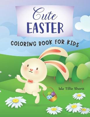 Book cover for Cute Easter Coloring Book for Kids