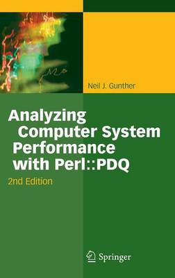 Cover of Analyzing Computer System Performance with Perl::PDQ