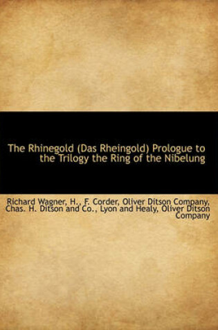 Cover of The Rhinegold (Das Rheingold) Prologue to the Trilogy the Ring of the Nibelung