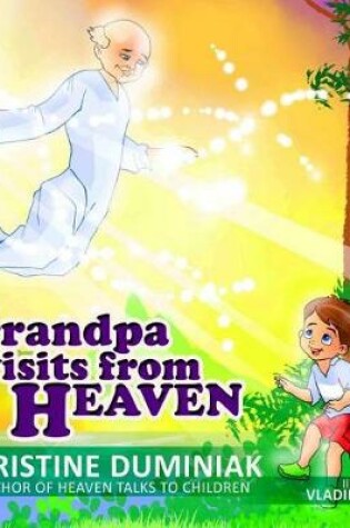 Cover of Grandpa Visits From Heaven