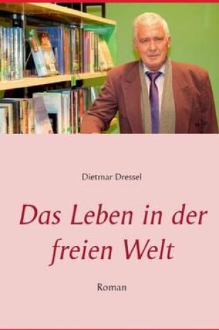 Cover of Das Leben in der freien Welt