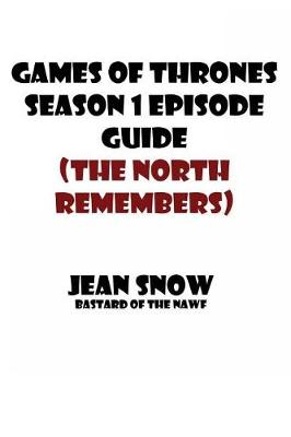 Book cover for Games of Thrones Season 1 Episode Guide
