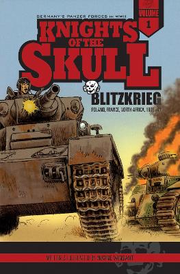 Book cover for Knights of the Skull, Vol. 1: Germany's Panzer Forces in WWII, Blitzkrieg