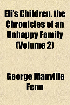 Book cover for Eli's Children. the Chronicles of an Unhappy Family (Volume 2)