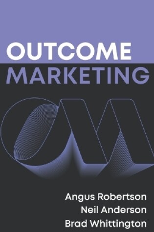 Cover of Outcome Marketing