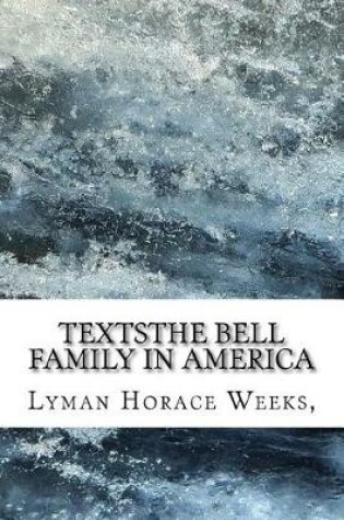 Cover of The Bell Family in America