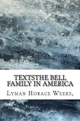 Book cover for The Bell Family in America