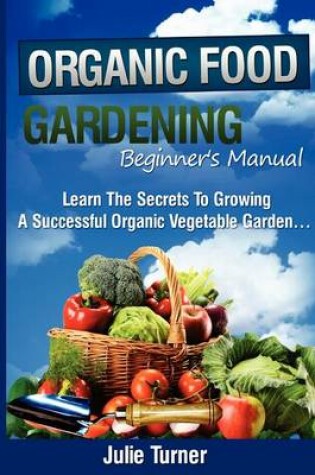 Cover of Organic Gardening Beginner's Manual