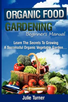 Book cover for Organic Gardening Beginner's Manual