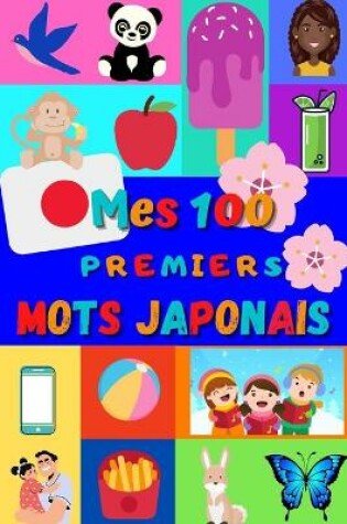 Cover of Mes 100 premiers mots Japonais