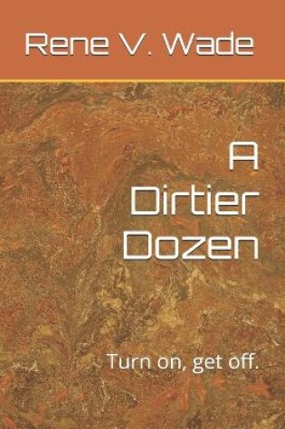 Cover of A Dirtier Dozen