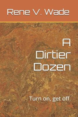 Cover of A Dirtier Dozen