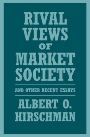 Cover of Rival Views of Market Society and Other Recent Essays