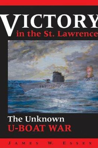 Cover of Victory in the St. Lawrence