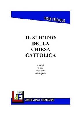 Book cover for Il Suicidio Della Chiesa Cattolica