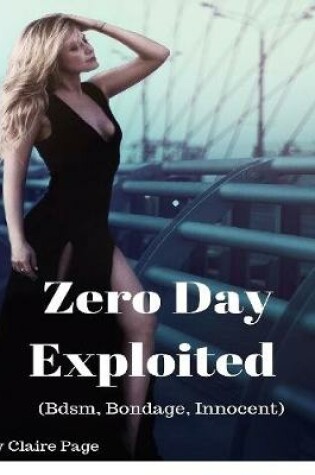Cover of Zero Day Exploited (Bdsm, Bondage, Innocent)