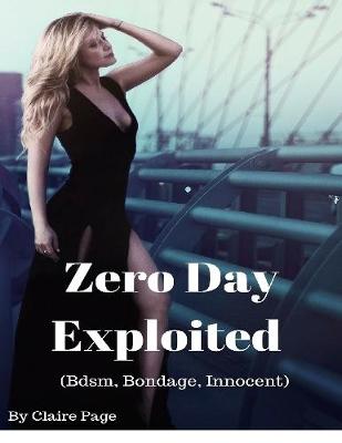 Book cover for Zero Day Exploited (Bdsm, Bondage, Innocent)